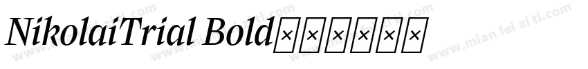 NikolaiTrial Bold字体转换